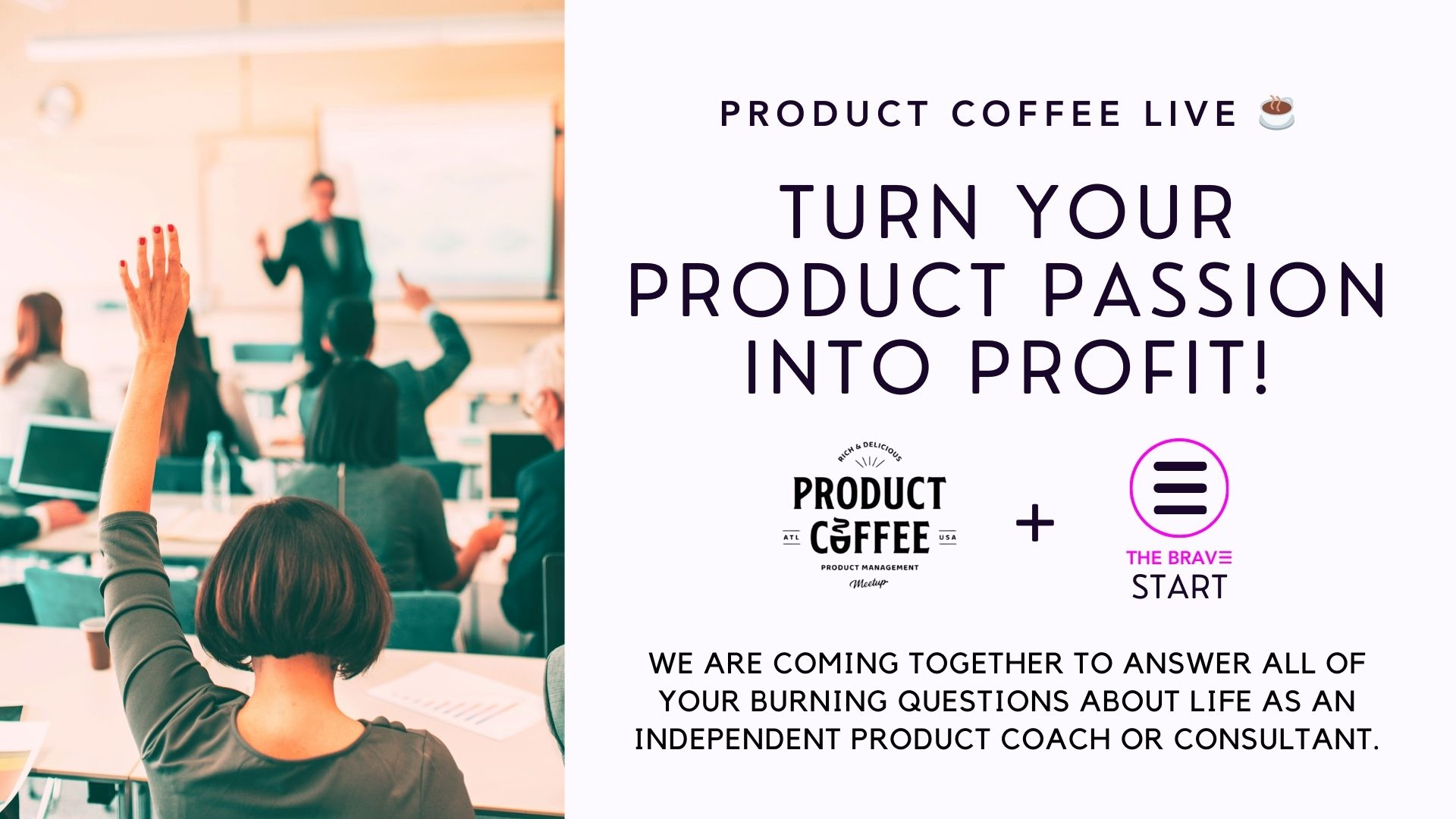Ask a Product Coach with Product Coffee and The Brave Start