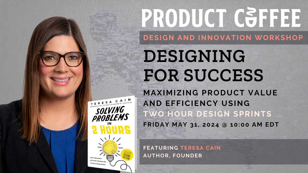 Designing For Success: Maximizing Product Value and Efficiency Using Two-Hour Design Sprints