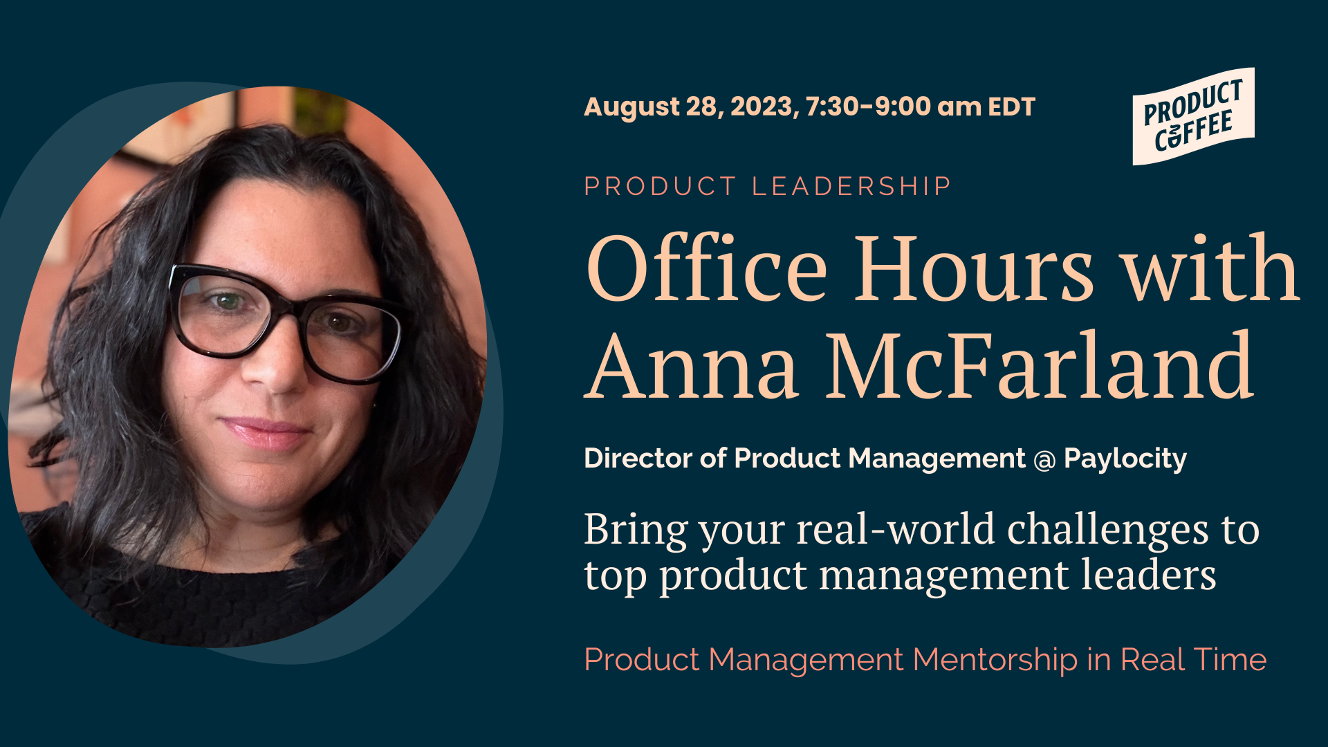 Product Management Event - Office Hours with Anna McFarland, Director of Product Management @ Paylocity - Join Paylocity's Anna McFarland to uncover product management insights that drive winning teams.