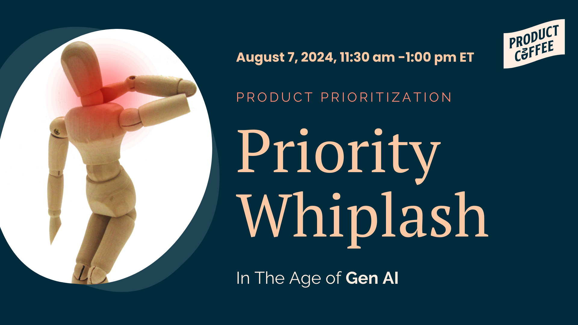 Product Coffee Event - Priority Whiplash in the Age of Gen AI - Feeling whiplash from constant priority changes? Join our roundtable to find your balance and keep your roadmap steady!