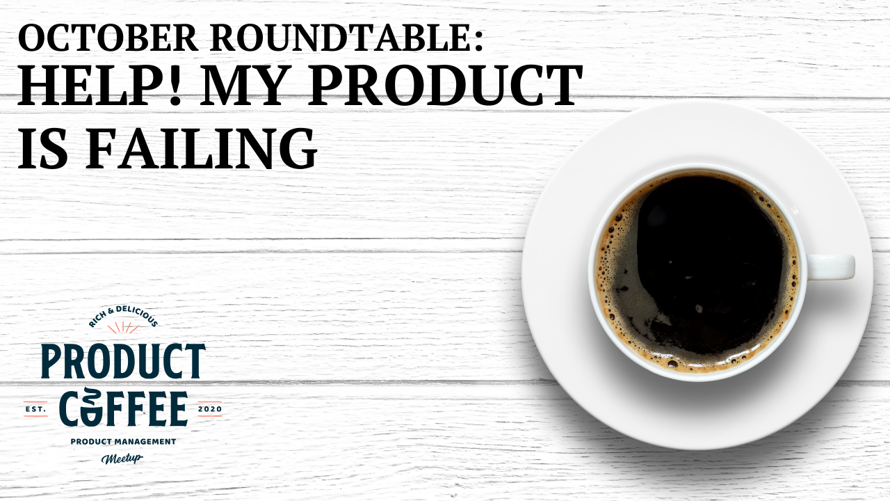 Product Management Event - Product Coffee Product Management Roundtable - Join our latest roundtable to talk best practices and the newest techniques for bringing product vision to life in the business