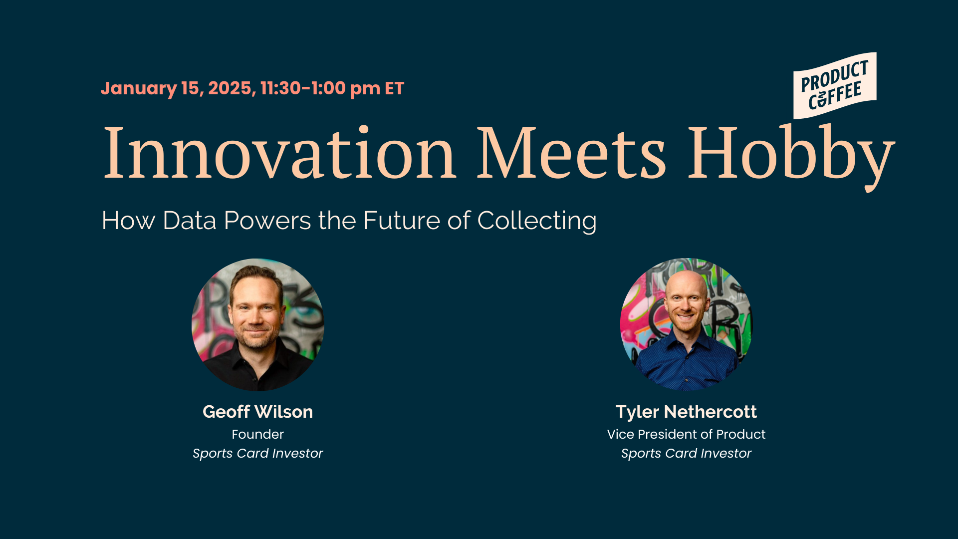 Product Management Event - Innovation Meets Hobby: How Data Powers the Future of Collecting - Explore how data-driven products are shaping the future of collecting, fueling the passion and excitement of the hobby like never before.