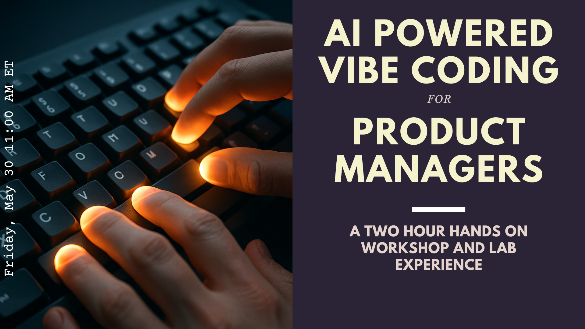 Product Management Event - Workshop: AI-Powered Vibe Coding for Product Managers - Learn how to build fast, think clearly, and level up your product intuition—without writing code from scratch.