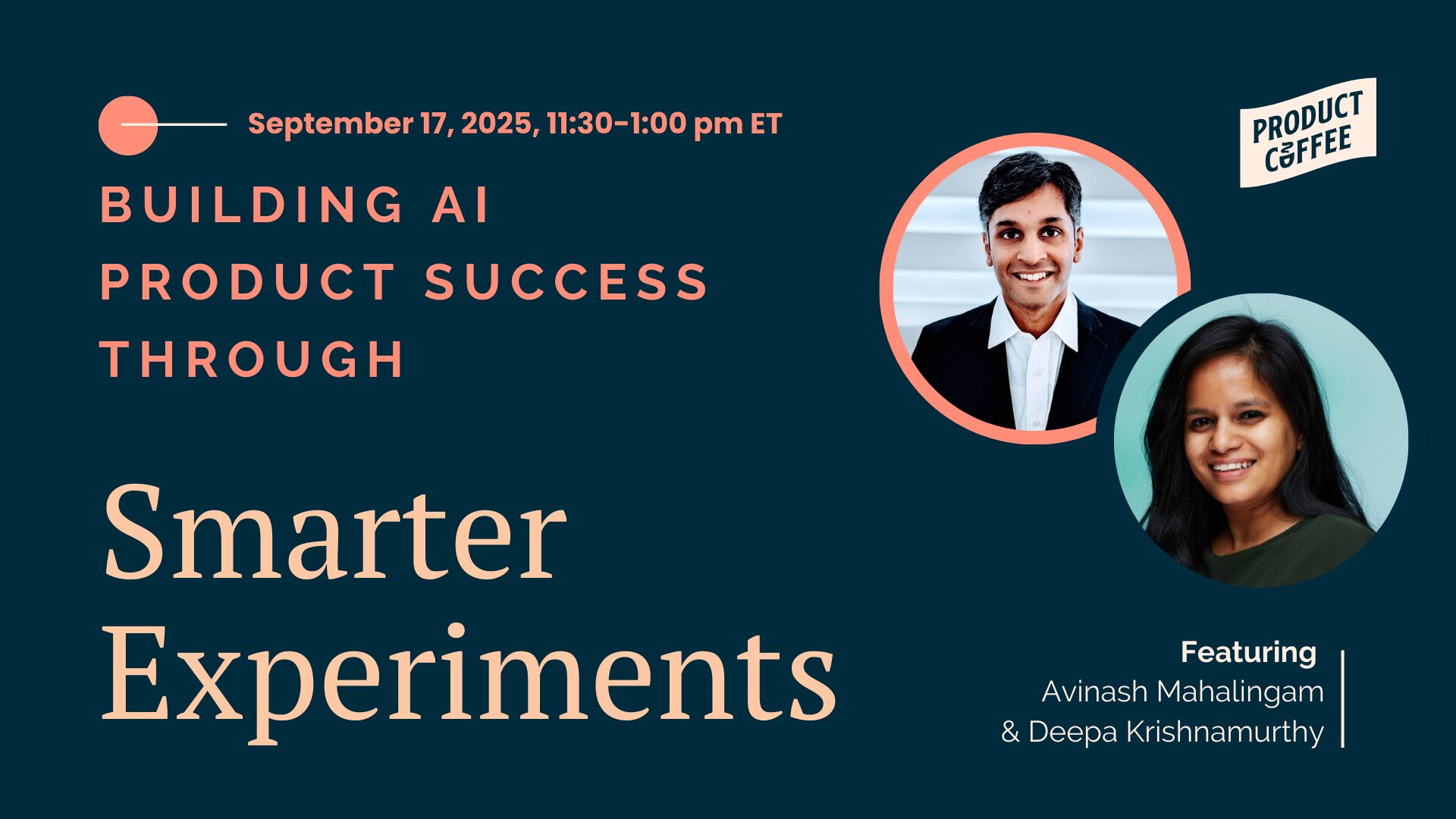 Product Management Event - Building AI Product Success Through Smarter Experiments - AI or not, smarter experiments are your edge. Join us to learn frameworks that drive real product outcomes.