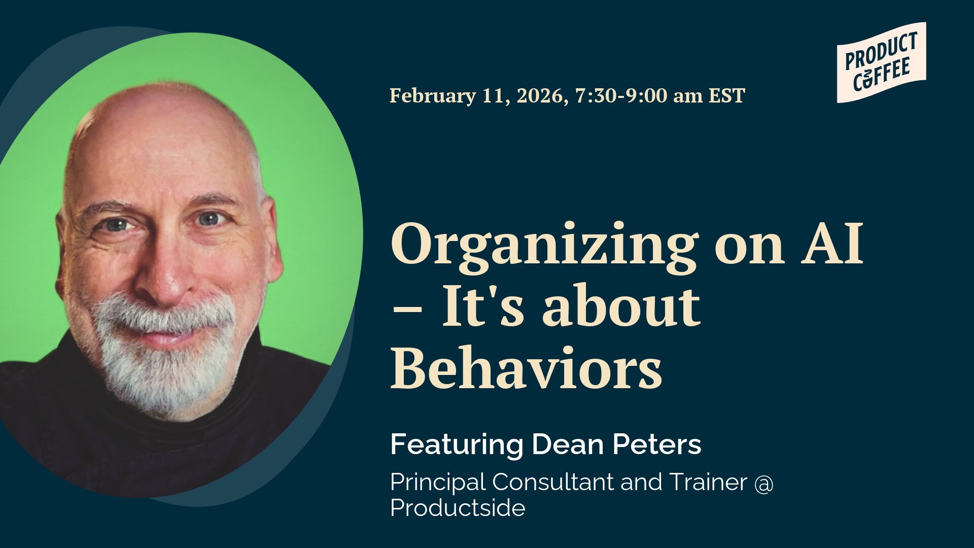 Product Management Event - Organizing on AI – It's about Behaviors - The AI hype machine is exhausting. Here's a mindset that actually helps you get things done.