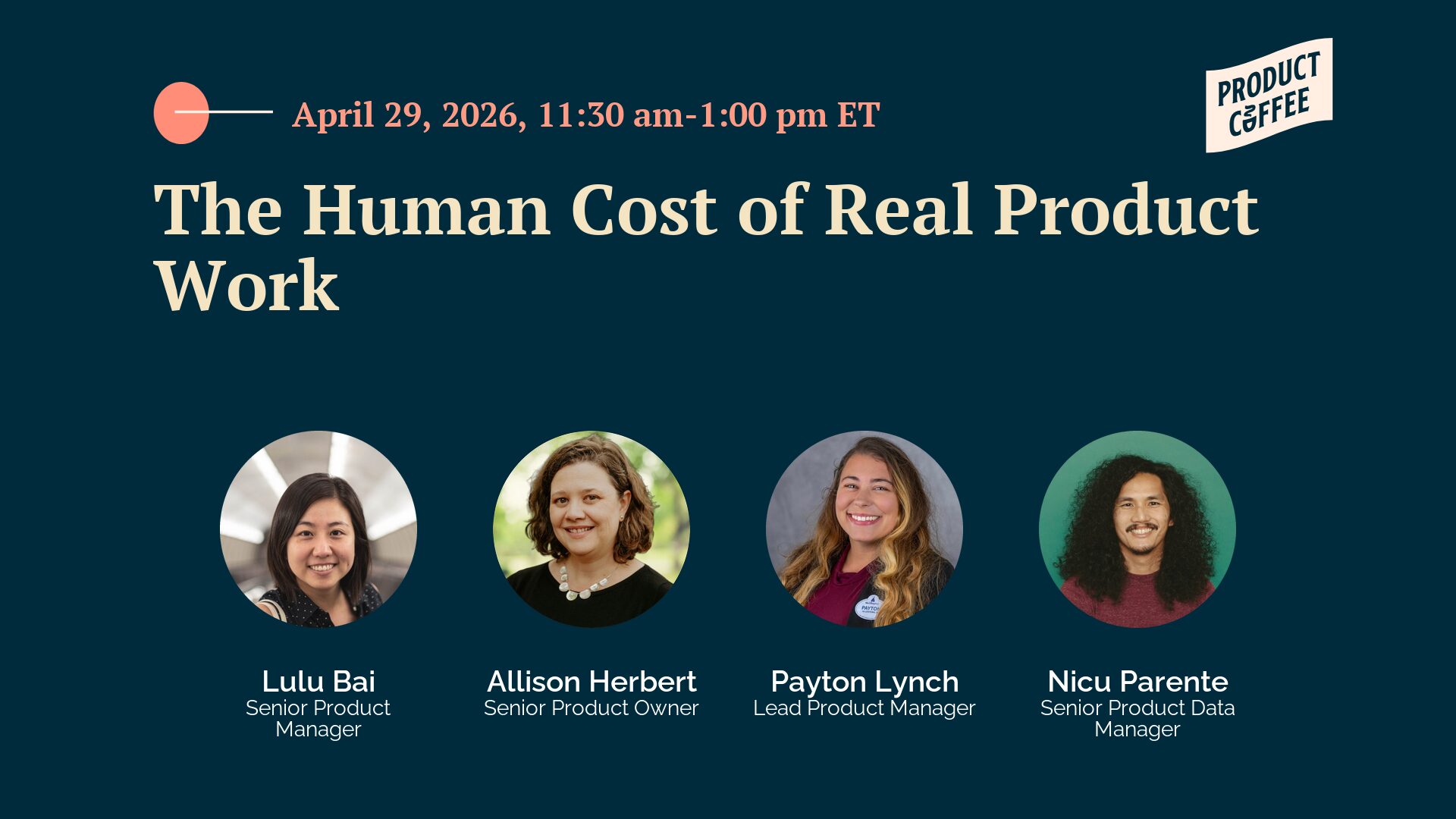 Product Management Event - The Human Cost of Real Product Work - What does shipping at scale take out of you? A candid conversation about burnout, boundaries, and building a career that lasts.